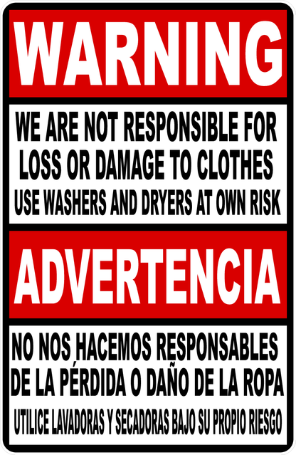 Warning We Are Not Responsible for Lost or Damaged Clothes Sign