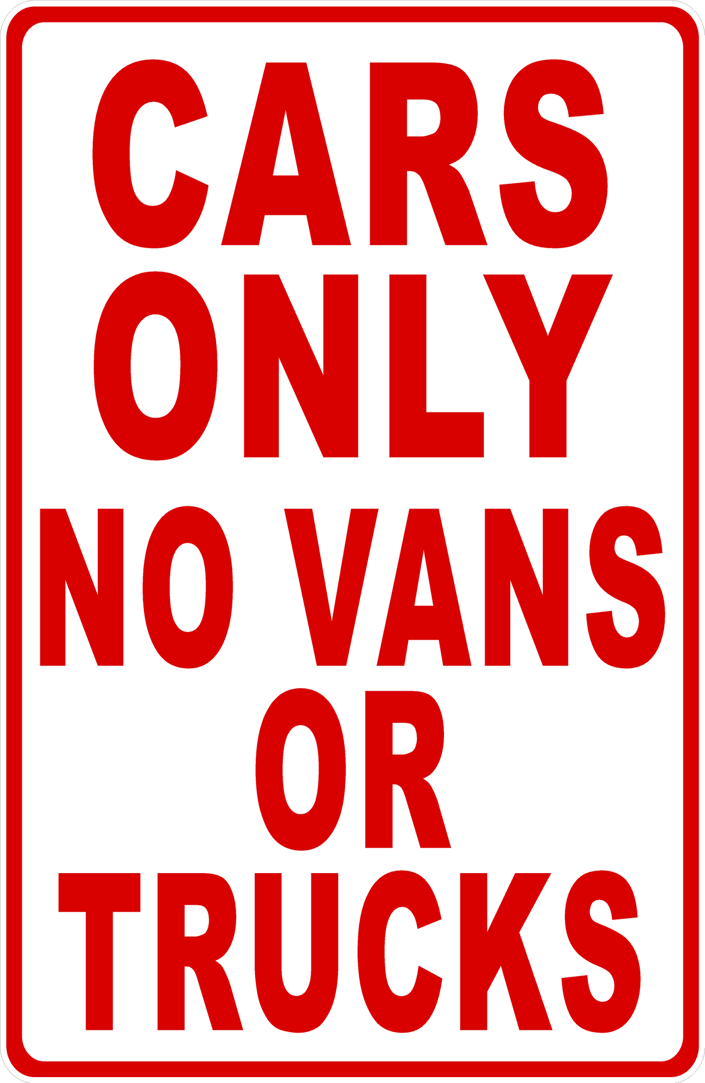 Cars Only No Vans or Trucks Sign