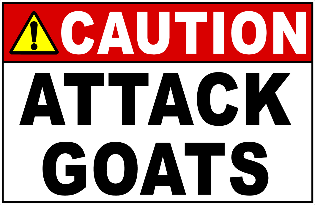 Caution Attack Goats Sign