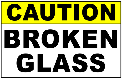 Caution Broken Glass Sign