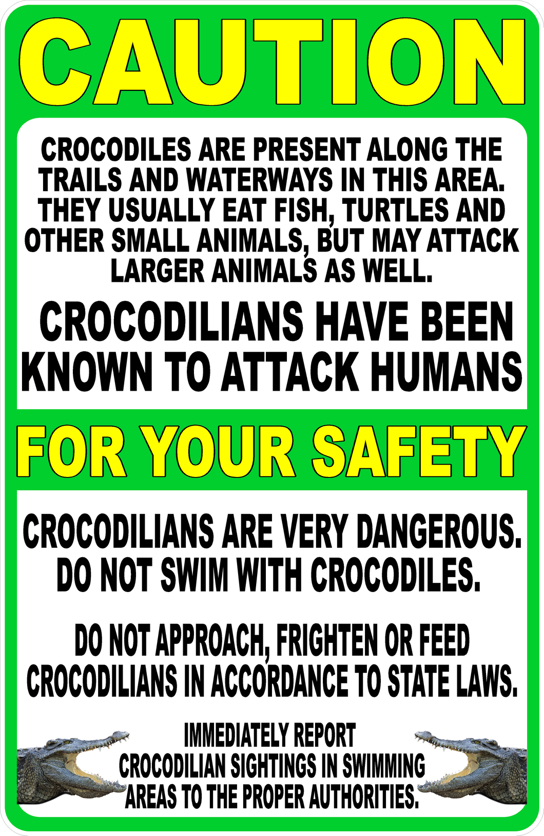 Caution Crocodilians Present Sign