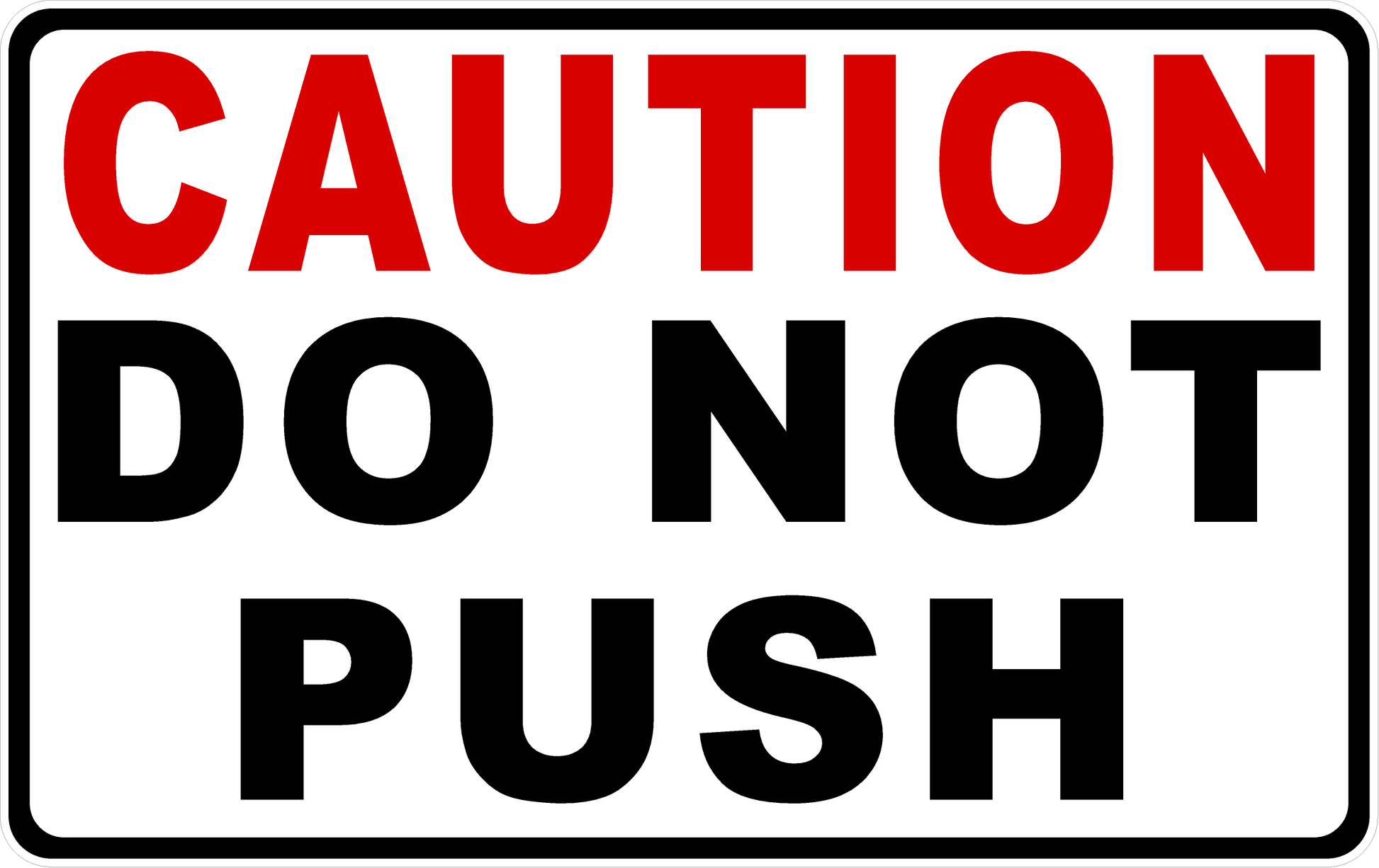 Caution Do Not Push Decal 