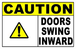 Caution Doors Swing Inward Or Outward Sign