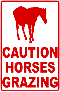 Caution Horses Grazing Sign