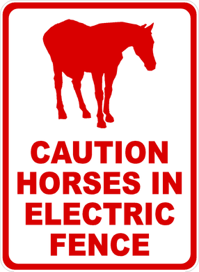 Caution Horses in Electric Fence Sign