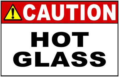 Caution Hot Glass Sign