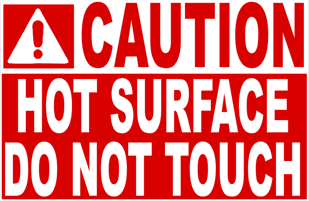 Caution Hot Surface Do Not Touch Sign