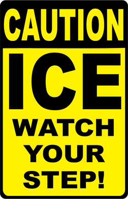 Caution Ice Watch Your Step! Sign