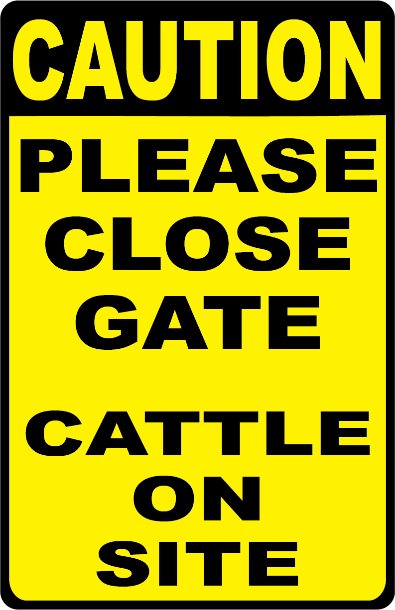 Caution Please Close Gate Cattle on Site Sign – Signs by SalaGraphics