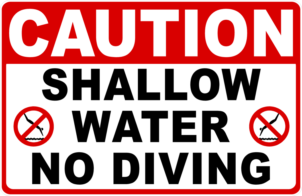 Caution Shallow Water No Diving Sign