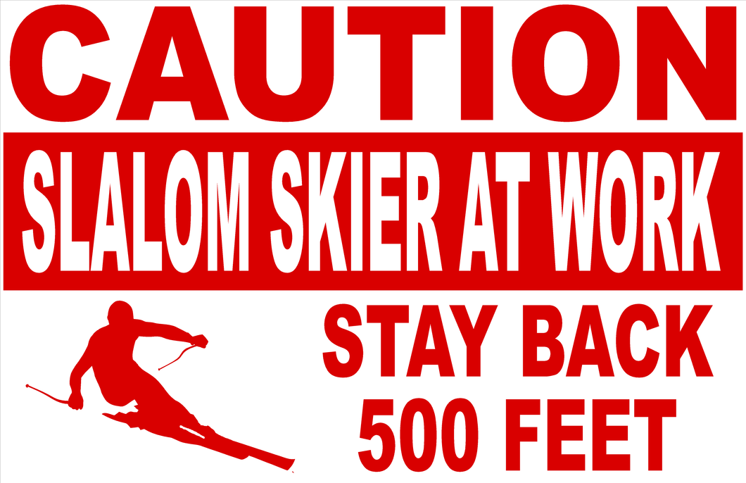 Caution Slalom Skier at Work Sign