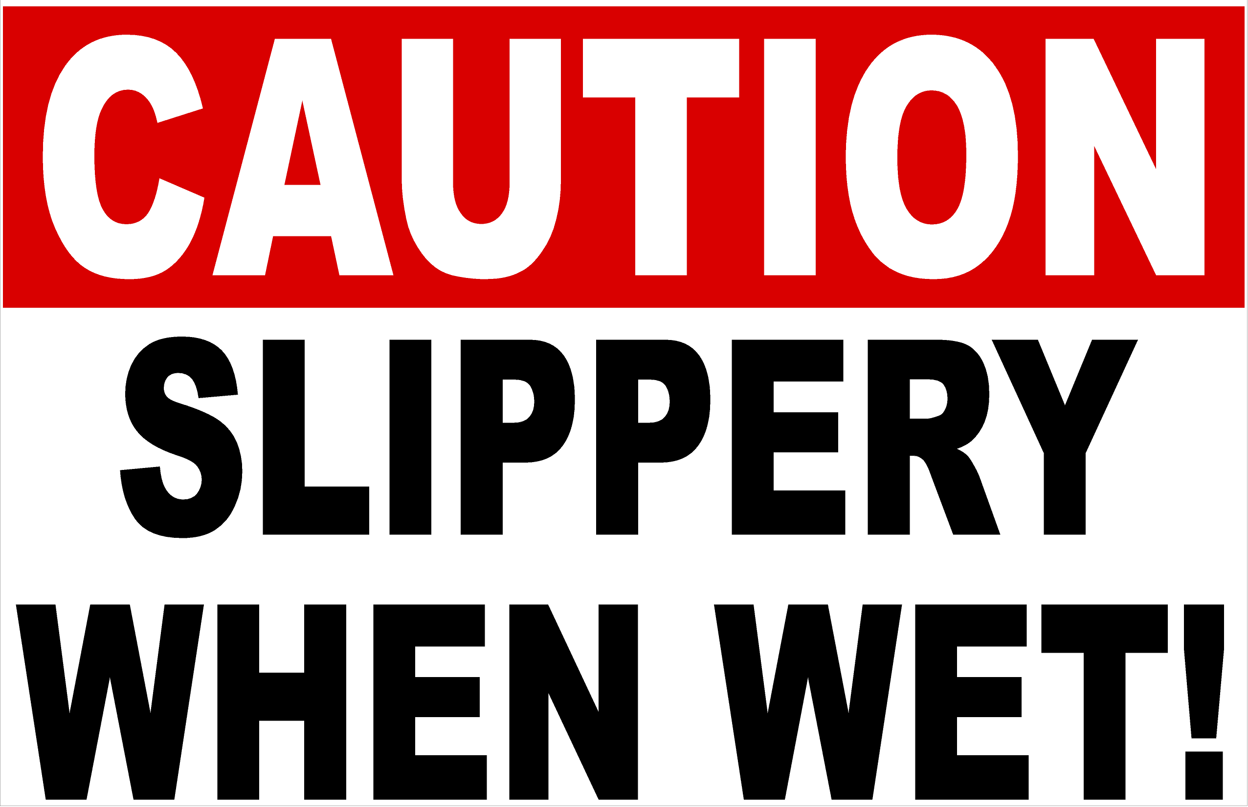 Caution Slippery When Wet Sign