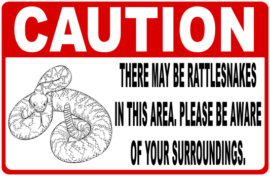 Caution There May Be Rattlesnakes in Area Sign