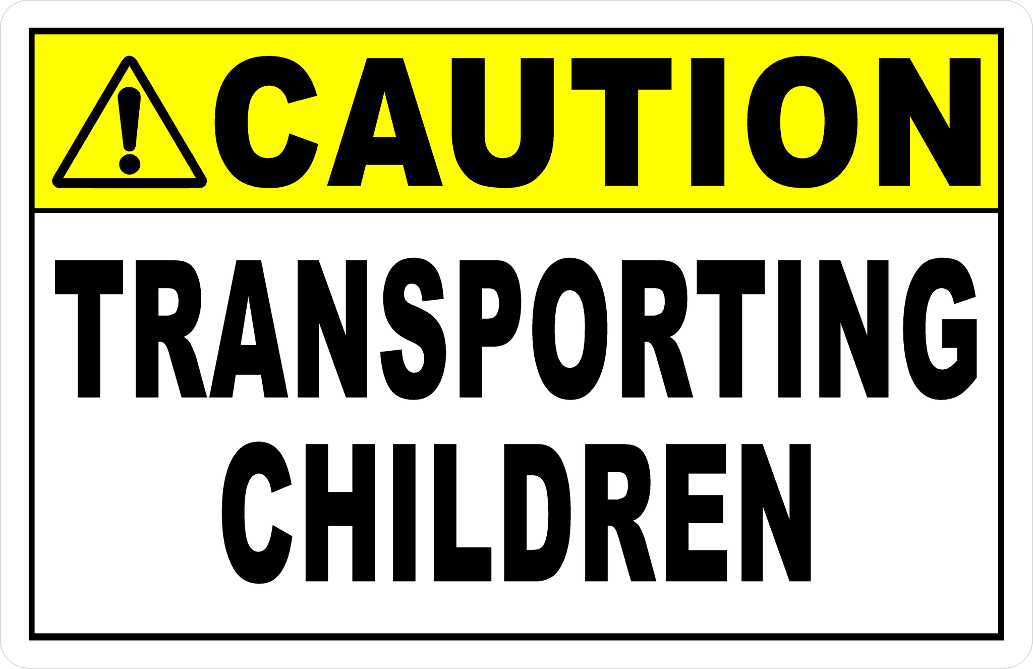 Transportation Risks Sign Caution Transporting Children Sign – Signs by SalaGraphics