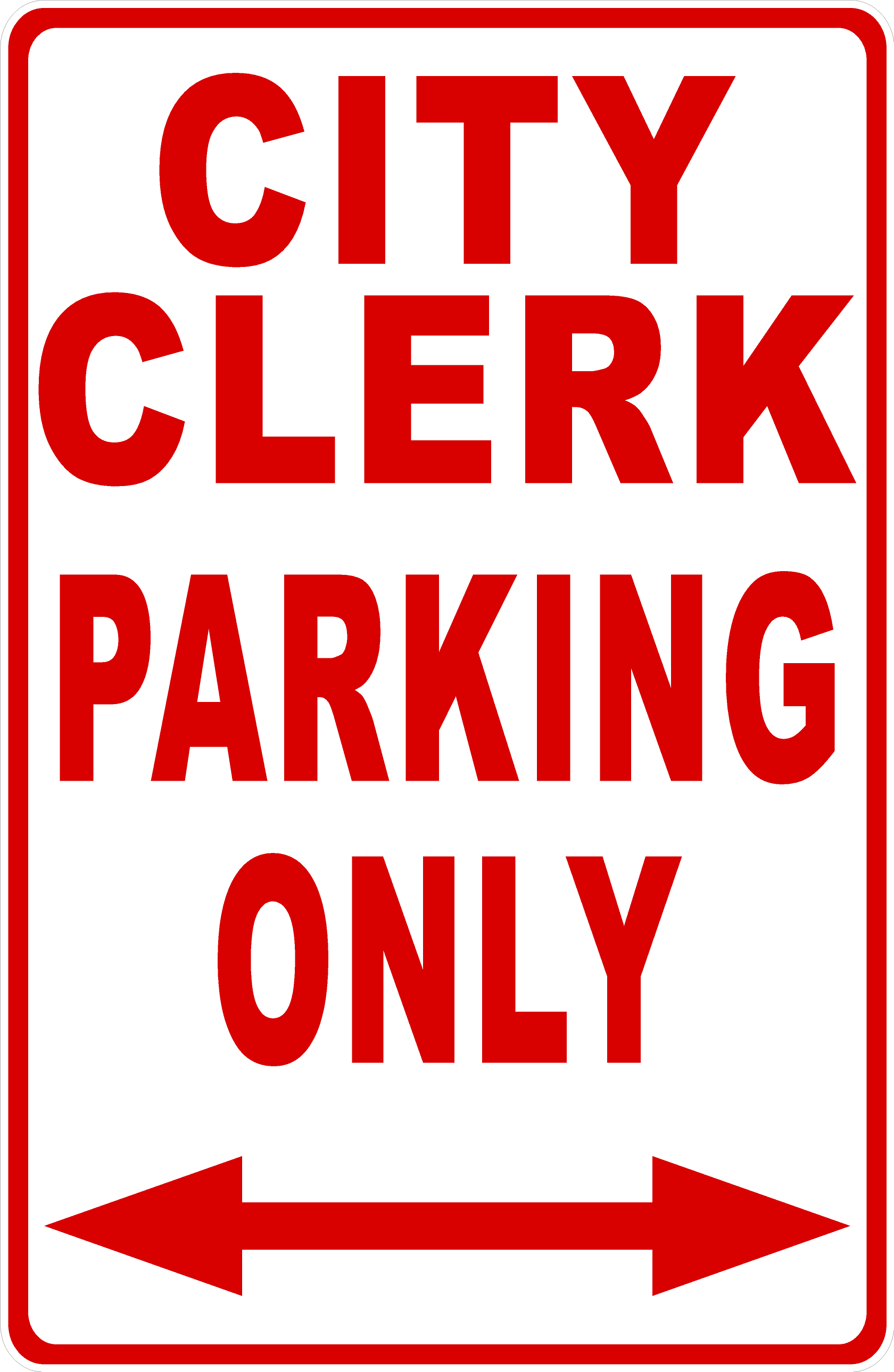 City Clerk Parking Only Sign