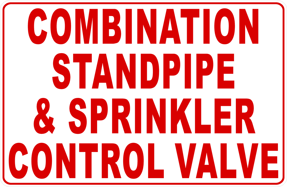 Combination Standpipe and Sprinkler Control Valve Sign – Signs by ...