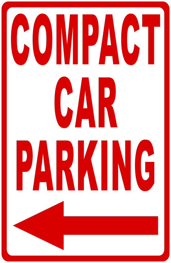 Compact Car Parking Only Sign – signs by salagraphics