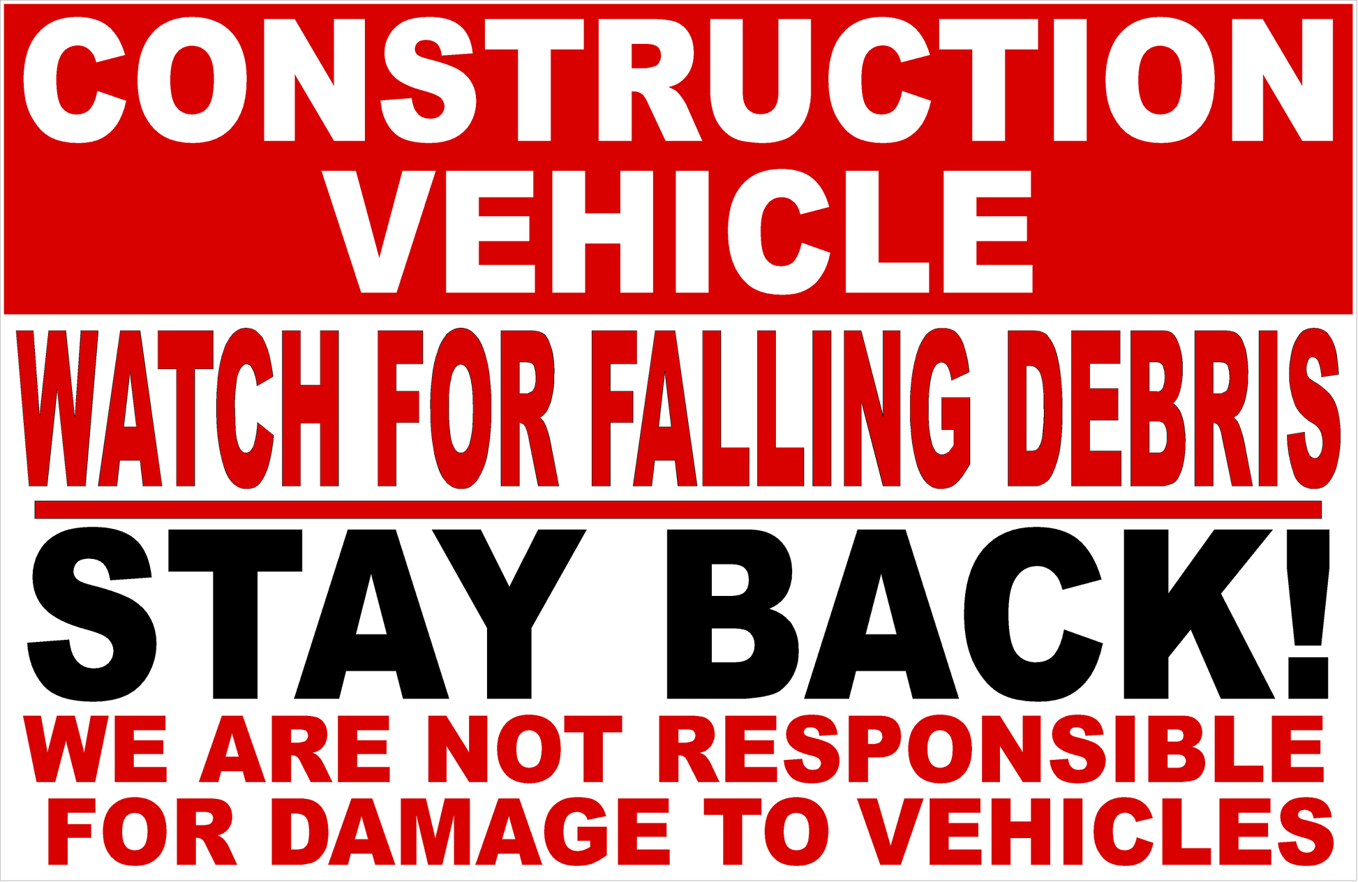 Construction Vehicle Watch for Falling Debris Stay Back! Decal