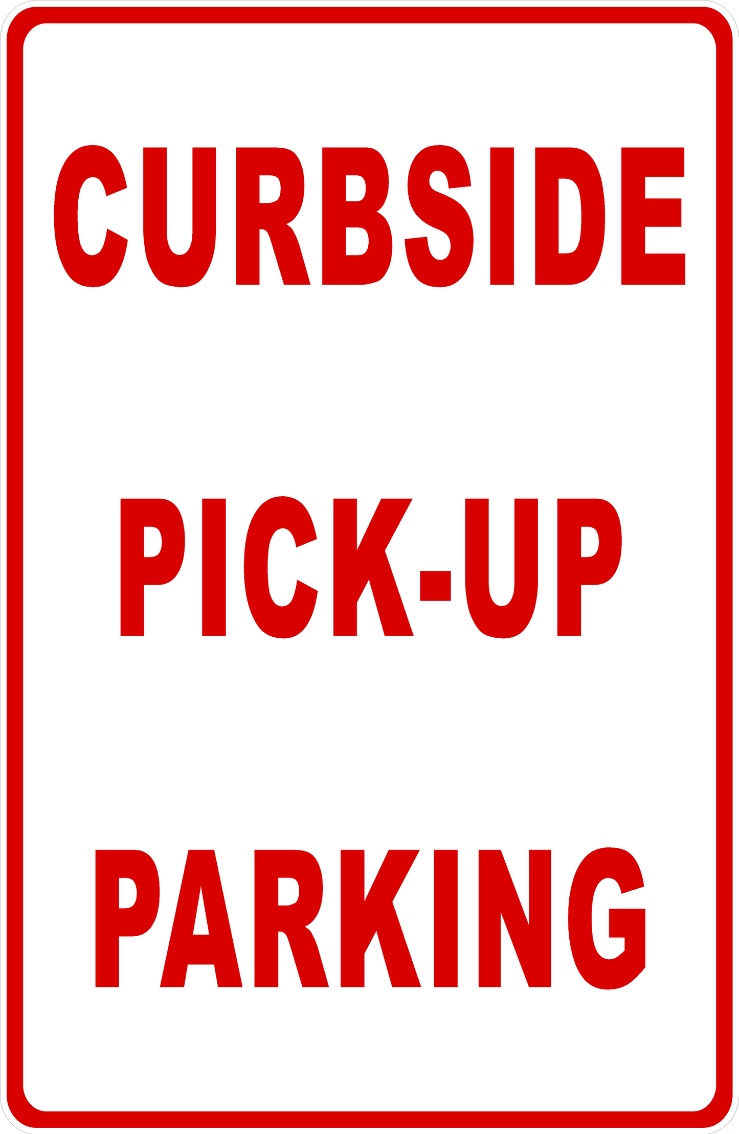 Curbside Pick-Up Parking Sign