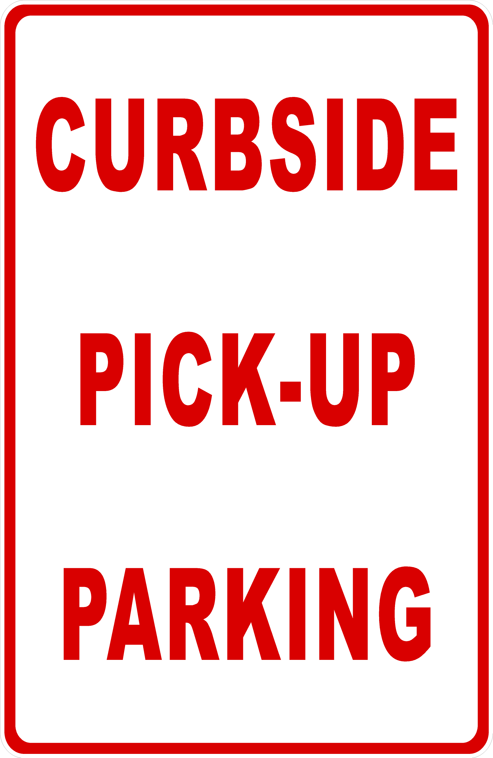 Curbside Pick-Up Parking Sign