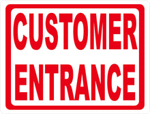 Customer Entrance Sign with Optional Arrow