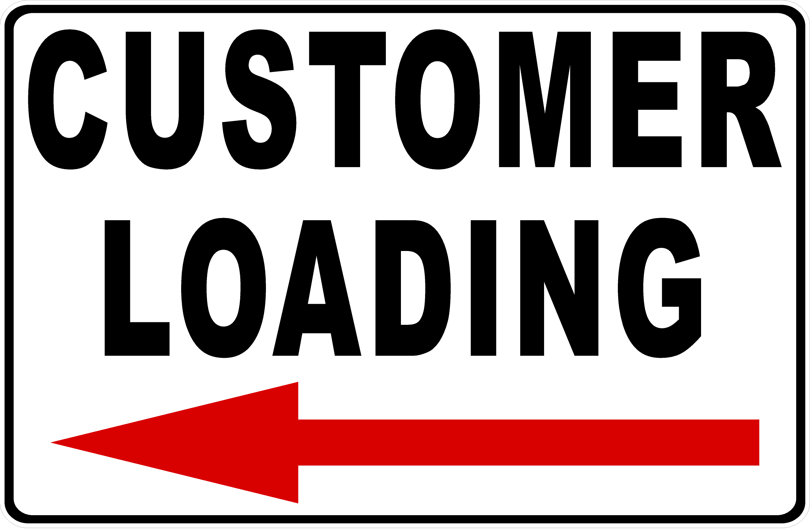Customer Loading Or Unloading With Optional Directional Arrow Sign ...