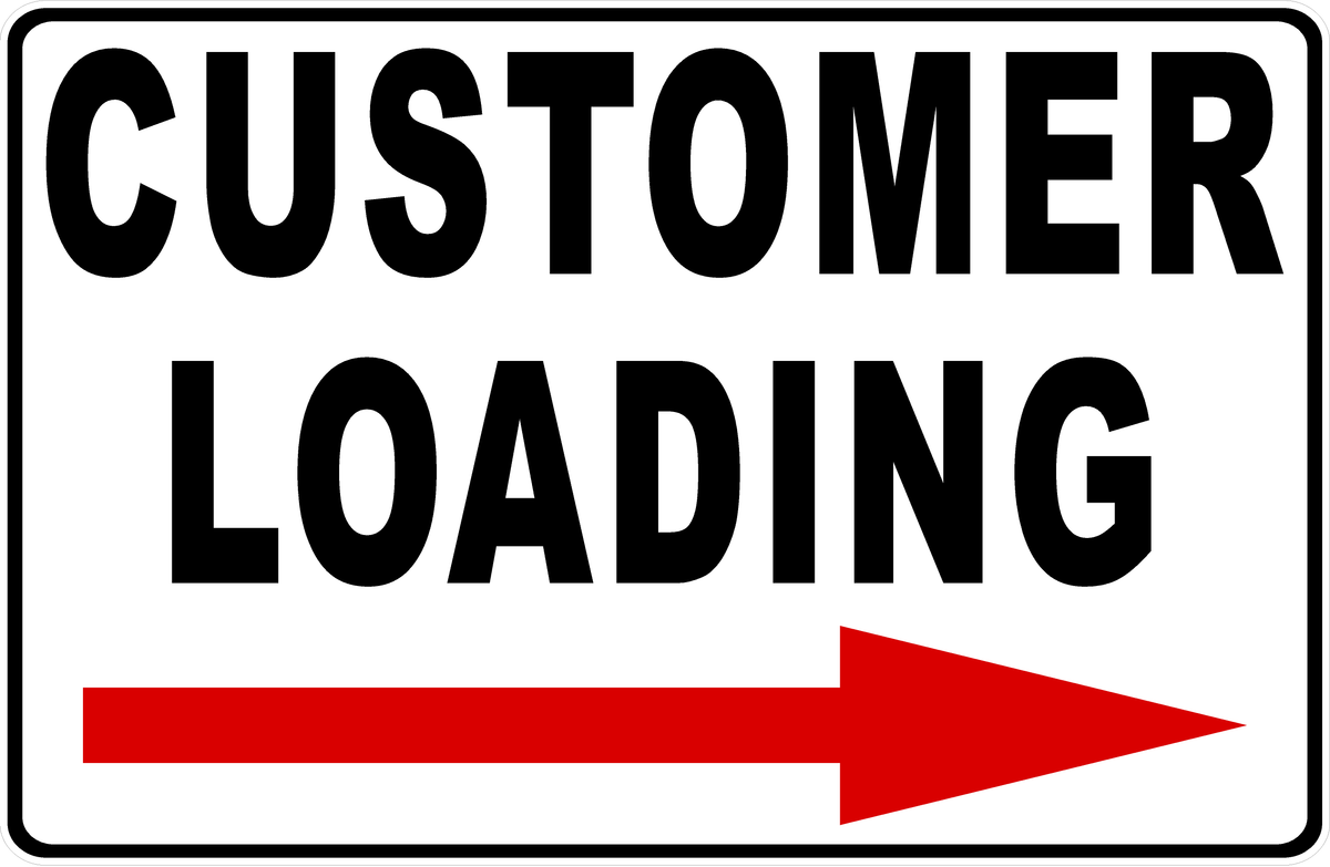 Customer Loading Or Unloading With Optional Directional Arrow Sign ...