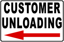 Customer Loading Or Unloading With Optional Directional Arrow Sign