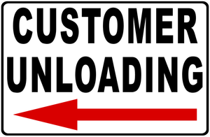 Customer Loading Or Unloading With Optional Directional Arrow Sign