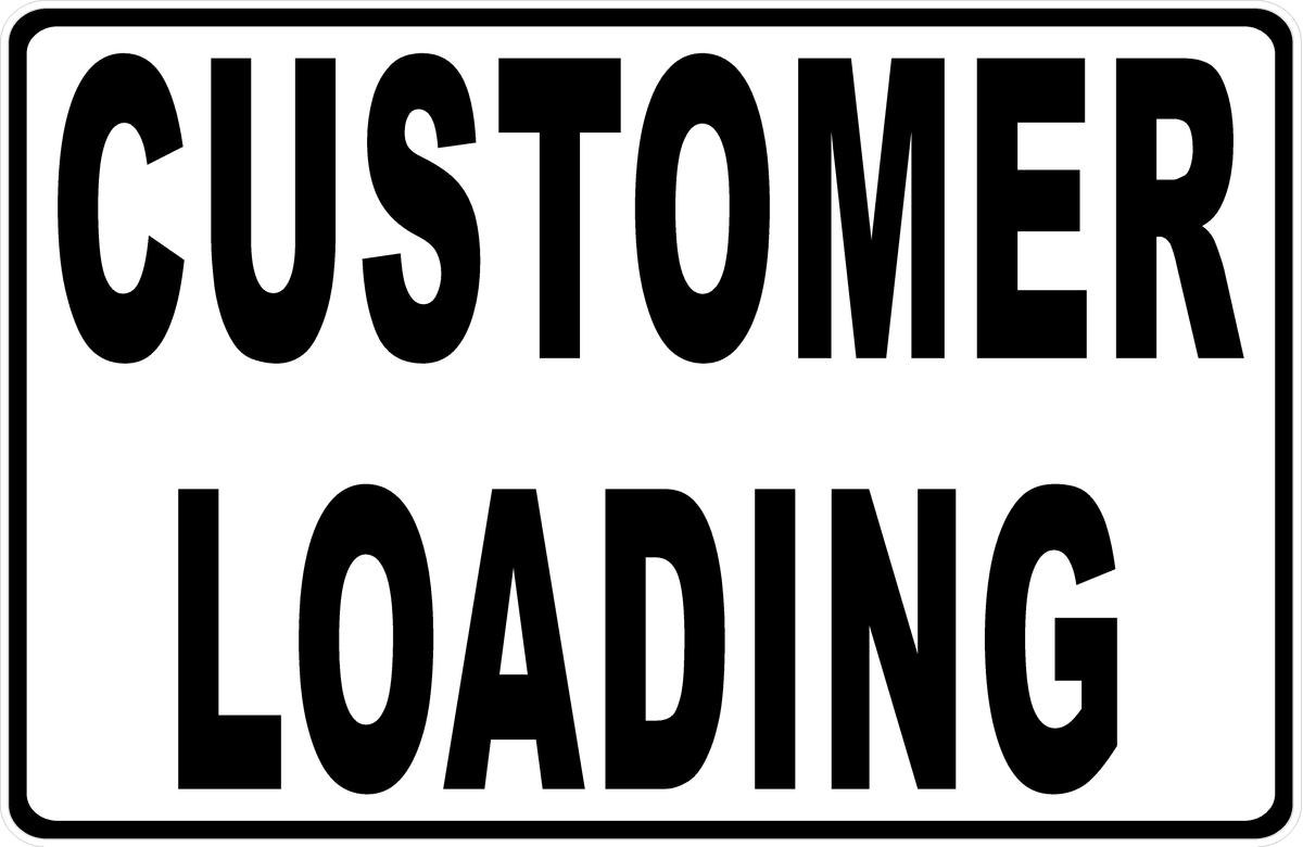 Customer Loading Or Unloading With Optional Directional Arrow Sign ...
