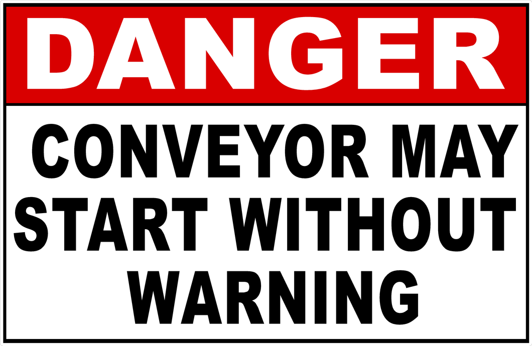 Danger Conveyor May Start Without Warning Sign