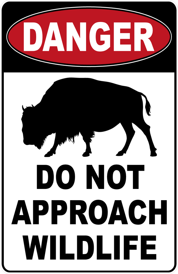 Danger Do Not Approach Wildlife Sign – signs by salagraphics