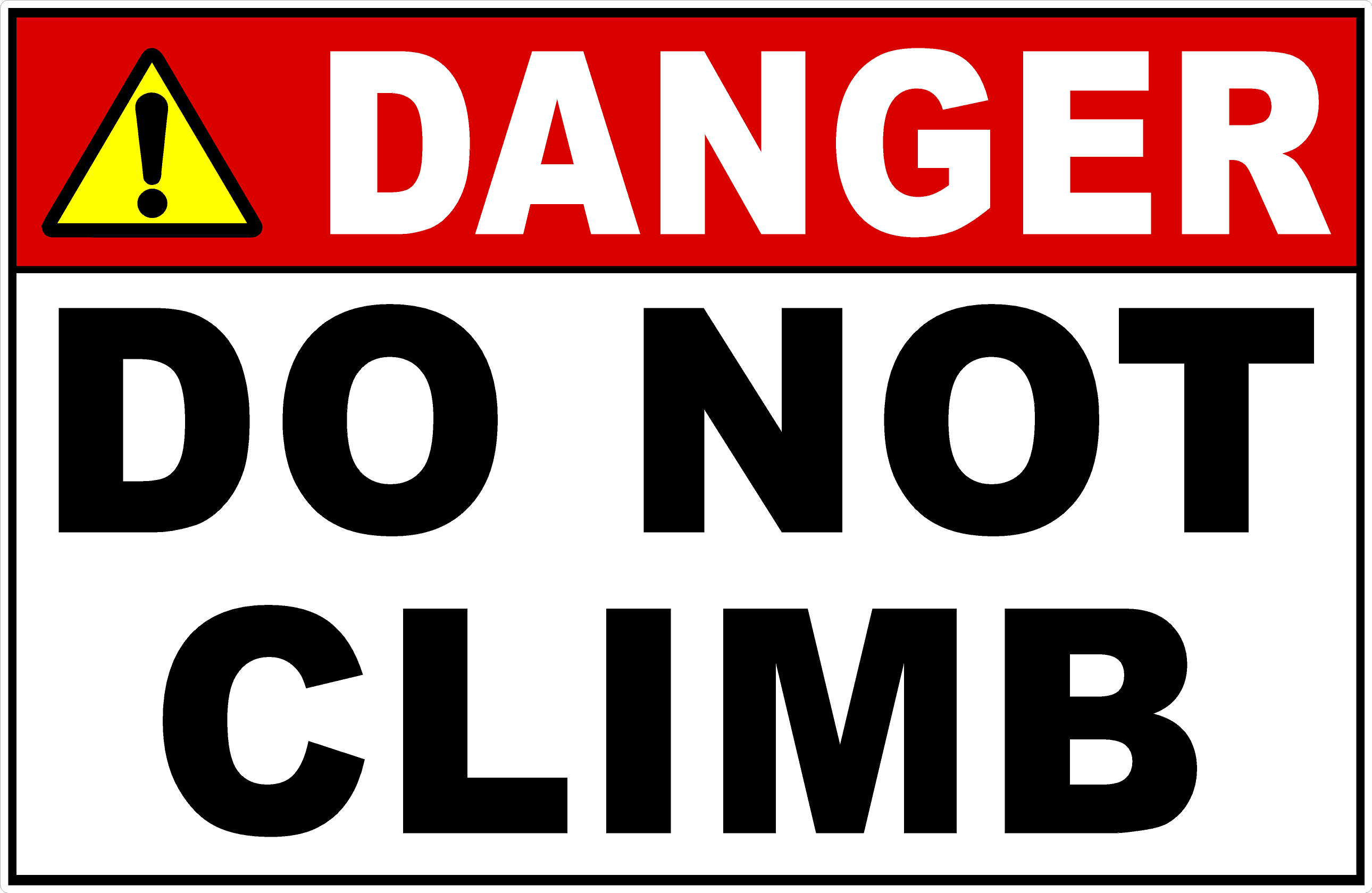 Danger Do Not Climb Sign