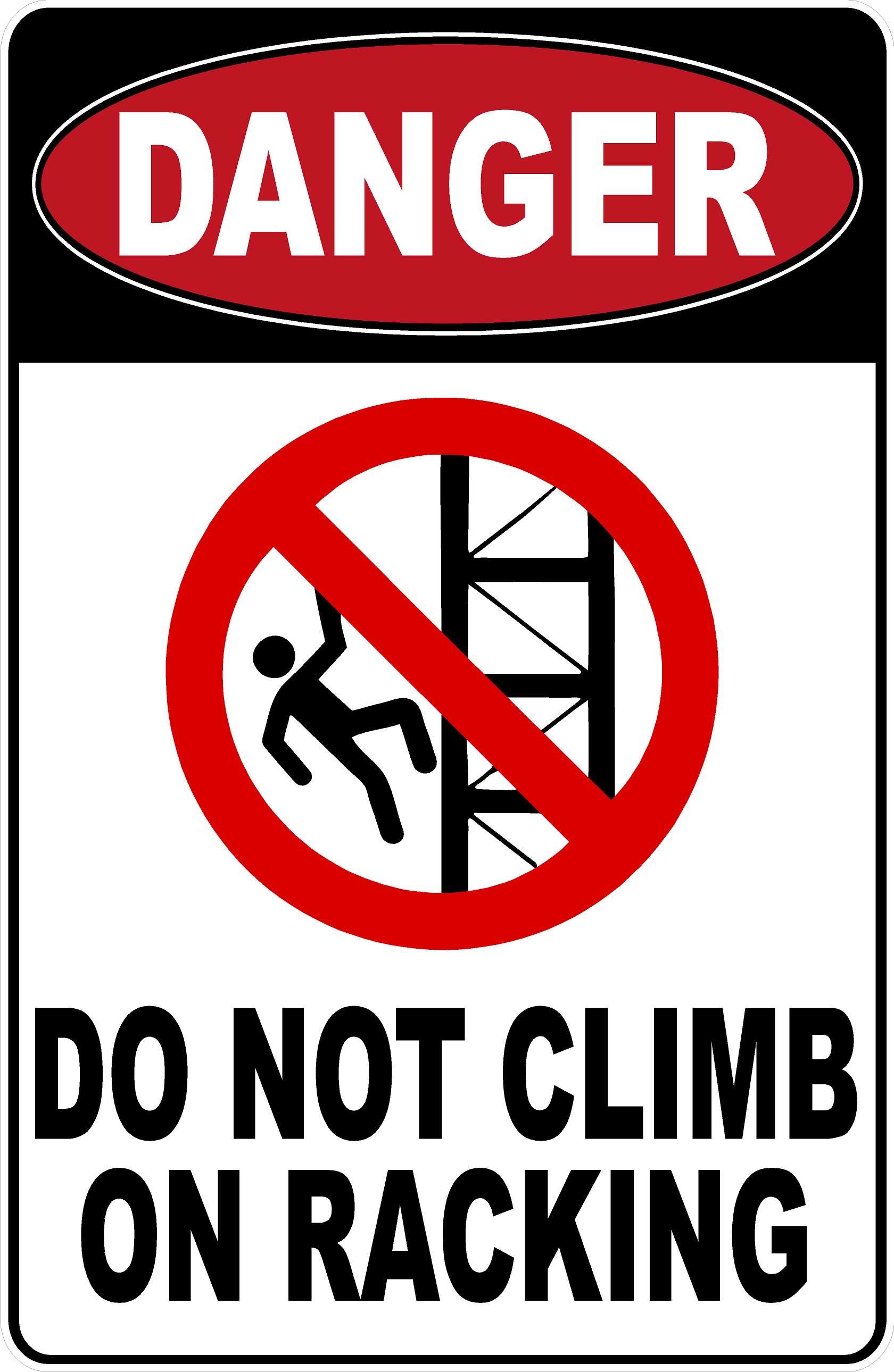Danger Do Not Climb on Racking Sign – signs by salagraphics