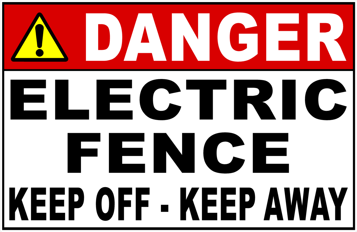 Danger Electric Fence Keep Off Keep Away Sign – Signs by SalaGraphics