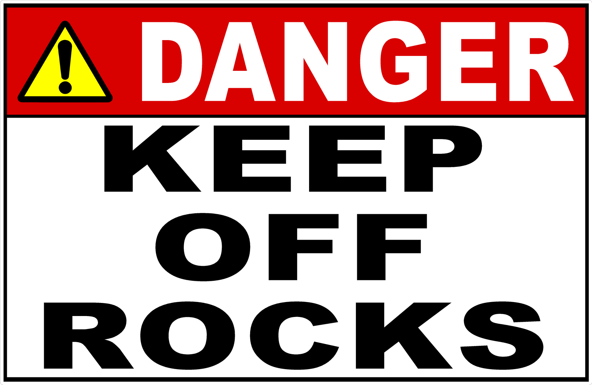 Danger Keep Off Rocks Sign