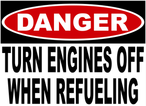 Danger Turn Engine Off When Refueling Sign
