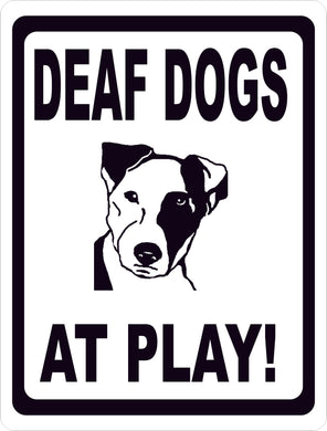 Deaf Dogs at Play Sign