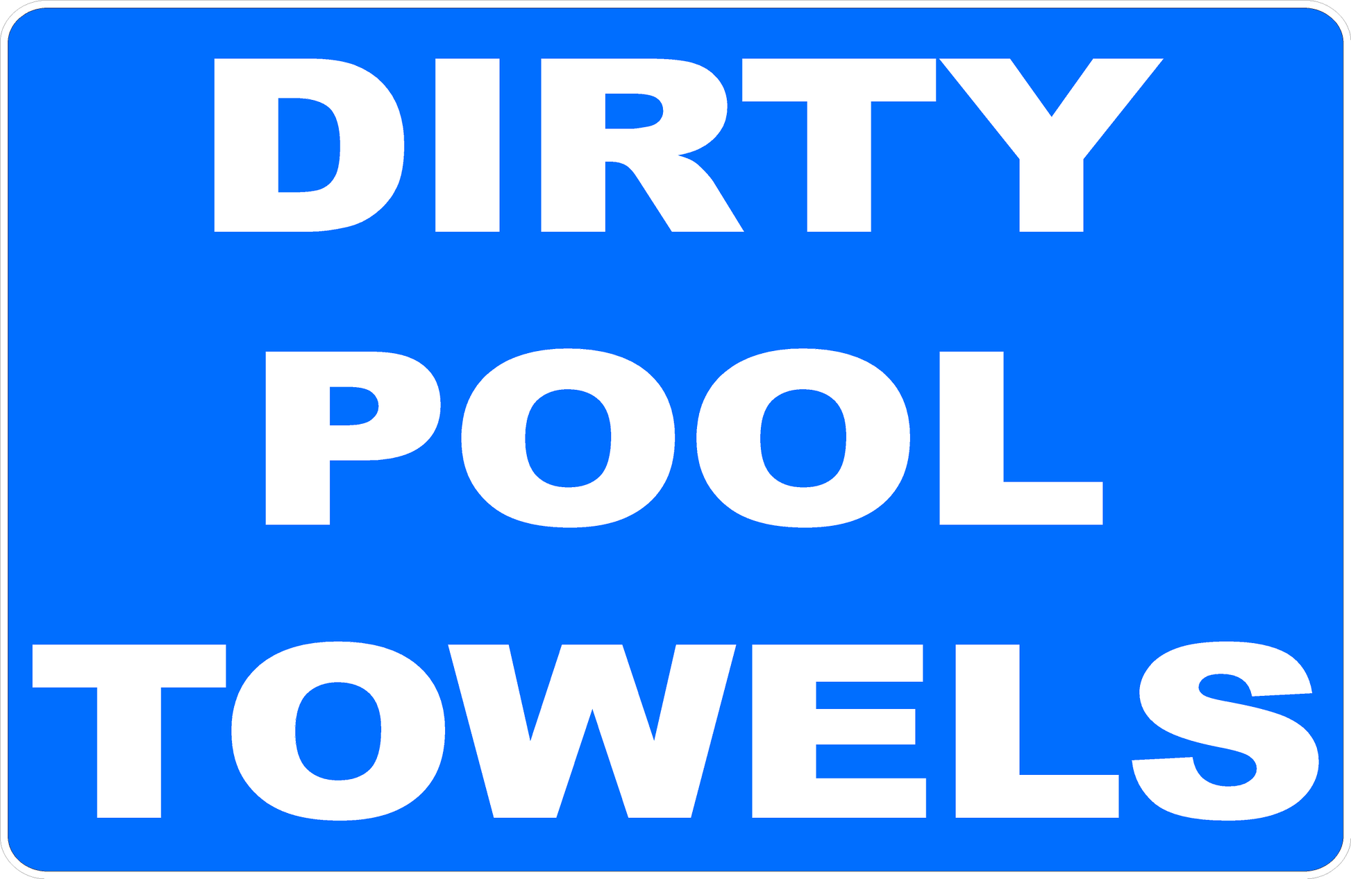 Dirty Pool Towels Sign