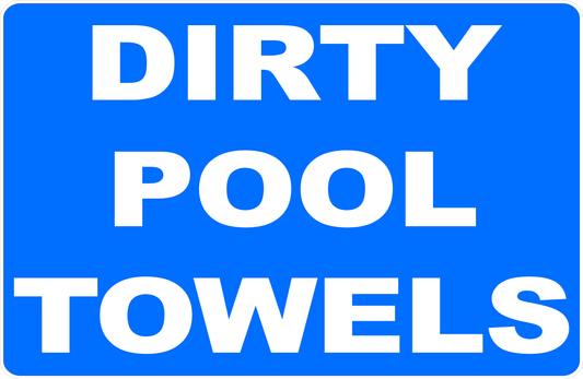 Dirty Pool Towels Sign