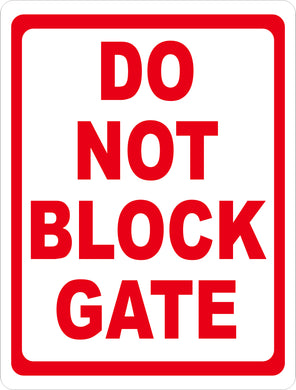 Do Not Block Gate Sign