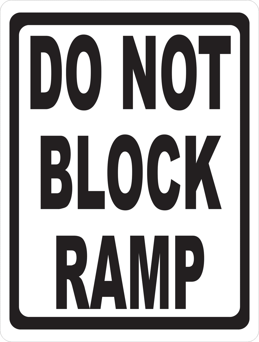 Do Not Block Ramp Sign