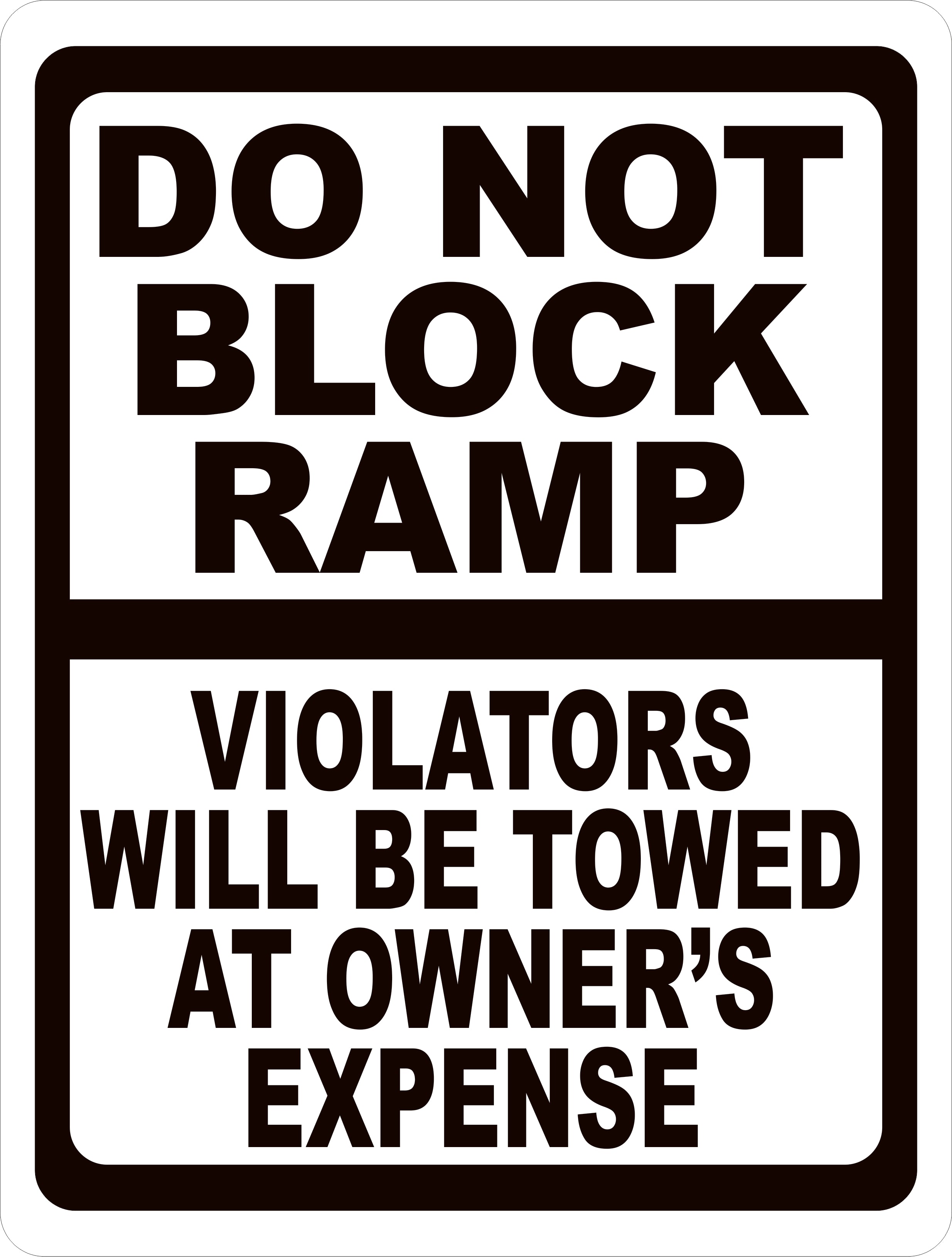 Do Not Block Ramp Violators Towed Sign – signs by salagraphics