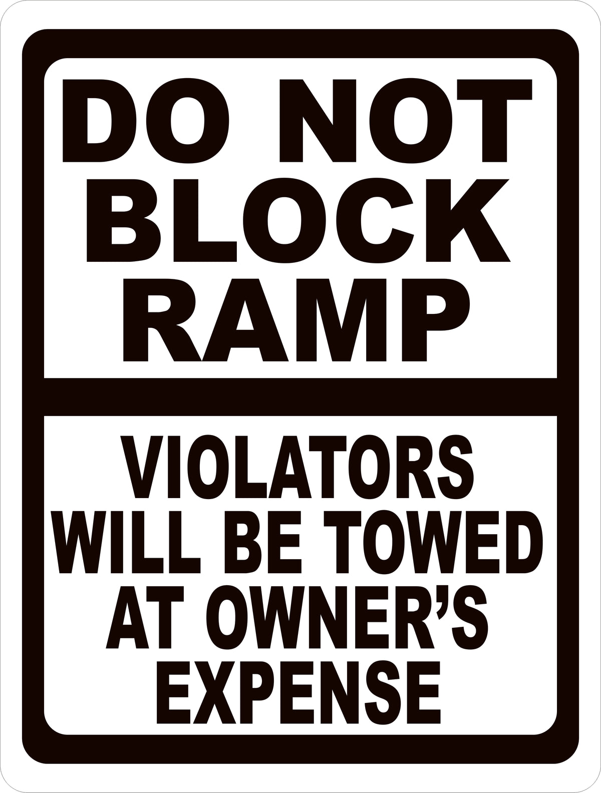 Do Not Block Ramp Violators Towed Sign – signs by salagraphics