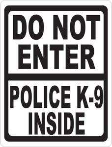 Do Not Enter Police K-9 Inside Sign