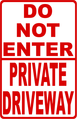 Do Not Enter Private Driveway Sign