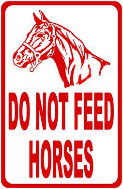 Do Not Feed Horses Sign