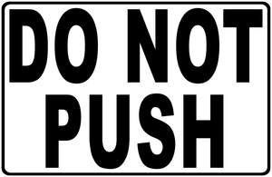 Do Not Push Decal