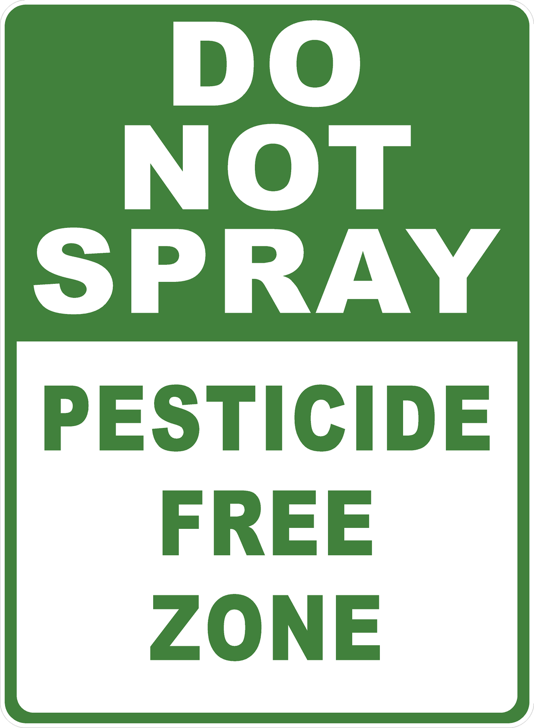 Do Not Spray Pesticide Free Zone Sign