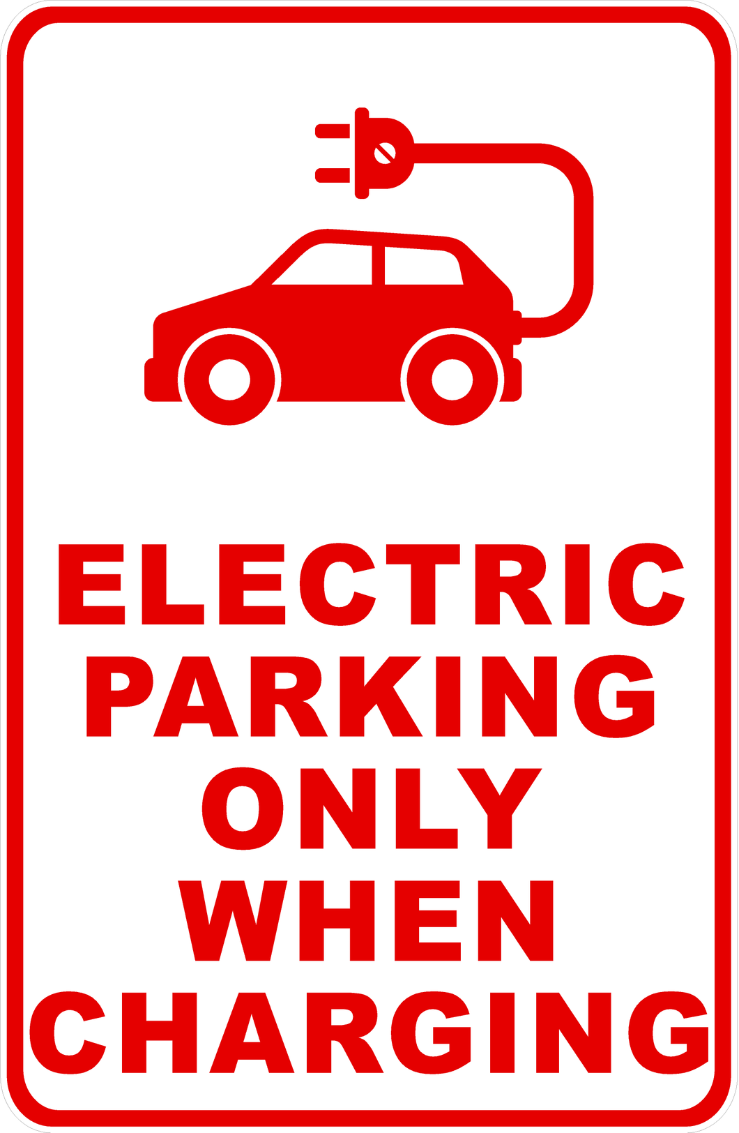 Electric Parking Only When Charging Sign
